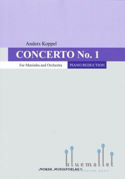 Koppel , Anders - Concerto for Marimba and Orchestra Revised Version 2015 (ピアノ伴奏版 / スコア・パート譜セット)