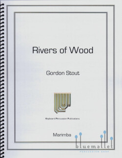 Stout , Gordon - Rivers of Wood (スコア・パート譜セット)