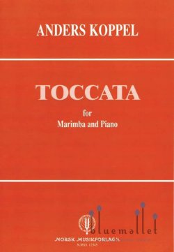 Koppel , Anders - Toccata for Marimba and Piano (ピアノ伴奏版 / スコア・パート譜セット)
