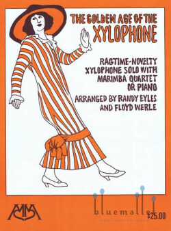 Eyles ,  Randall / Wrele , Floyd - The Golden Age of the Xylophone (スコア・パート譜セット)
