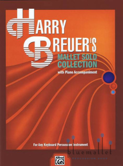 Breuer , Harry - Harry Breuer’s Mallet Solo Collection (ピアノ伴奏版 / スコア・パート譜セット)
