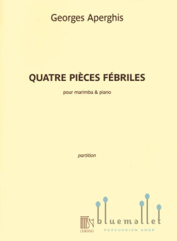 Aperghis , Georges - Quatre Pieces Febriles for Marimba and Piano (スコア・パート譜セット)