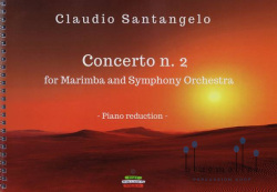 Santangelo , Claudio - Concerto No.2 for Marimba and Symphony Orchestra (ピアノ伴奏版 / スコア・パート譜セット)