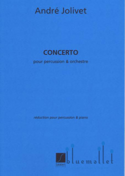 Jolivet , Andre - Concerto pour Percussion et Orchestre (ピアノ伴奏版 / スコア・パート譜セット)