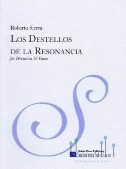 Sierra , Roberto - Los Destellos de la Resonancia (スコア・パート譜セット)