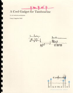 Cangelosi , Casey - A Cool Gadget for Tambourine for Solo Tambourine and Playback