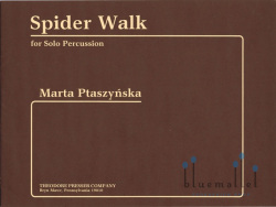 Ptaszynska , Marta - Spider Walk