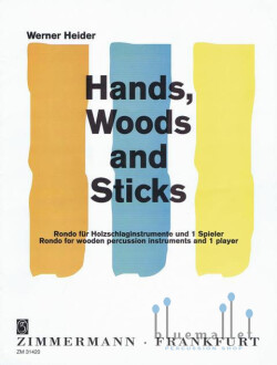 Heider , Werner - Hands, Woods and Sticks Rondo for wooden percussion instruments and 1 player