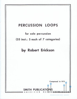 Erickson , Robert - Percussion Loops  for Solo Percussion