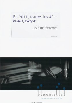 Fafchamps , Jean-Luc - En 2011, toutes les 4"...
