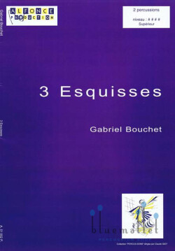 Bouchet , Gabriel - Trois Esquisses (スコアのみ)