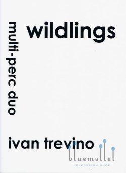 Trevino , Ivan - Wildlings (スコア・パート譜セット)