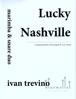 Trevino , Ivan - Lucky Nashville for Marimba and Snare Duo (スコア・パート譜セット)