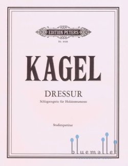 Kagel , Mauricio - Dressur (スコアのみ) (特価品)