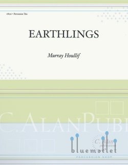 Houllif , Murray - Earthlings for Percussion Trio (スコア・パート譜セット)