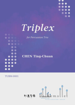 Chen , Ting-Chuan - Triplex for Percussion Trio (スコア・パート譜セット)