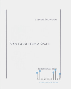 Snowden , Steven - Van Gogh from Space (スコア・パート譜セット)
