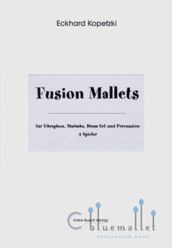 Kopetzki , Eckhard - Fusion Mallets (スコア・パート譜セット)