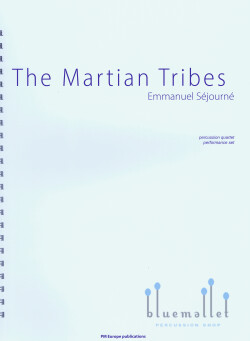 Sejourne , Emmanuel - The Martians Tribes (スコアのみ)
