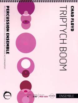 Floyd , Chad - Triptych Boom for Solo Snare Drum and Percussion Trio