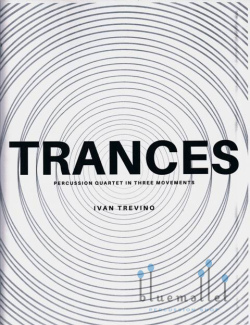 Trevino , Ivan - Trances Percussion Quartet in Three Movements (スコア・パート譜セット)
