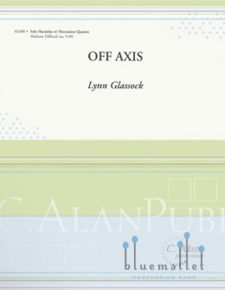 Glassock , Lynn - Off Axis (スコア・パート譜セット)
