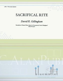 Gillingham , David R. - Sacrificial Rite (スコア・パート譜セット)