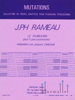 Rameau , Jean-Philippe - Le Tambourin pour 5 Percussionnistes adaptation par Jacques Delecluse (スコア・パート譜セット)