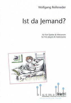 Reifeneder , Wolfgang - Ist da Jemand? for Five Players & Metronome (スコア・パート譜セット)