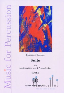 Sejourne , Emmanuel - Suite for Marimba and 4 Percossionists (スコアのみ)