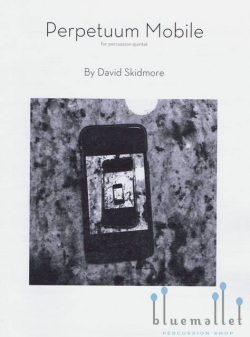 Skidmore , David - Perpetuum Mobile for percussion quintet (スコア・パート譜セット)