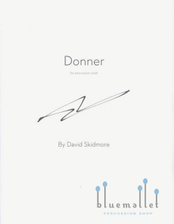 Skidmore , David - Donner for Percussion Octet (スコア・パート譜セット)