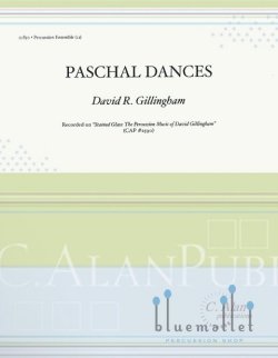 Gillingham , David R. - Paschal Dances (スコア・パート譜セット)