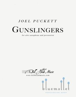 Puckett , Joel - Gunslingers for Alto Saxophone and Percussion (スコアのみ)