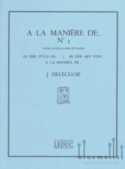 Delecluse , Jacques - A la Maniere de No.1 (スコア・パート譜セット)