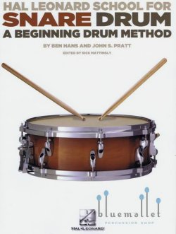 Hans , Ben & Pratt , John S. - Hal Leonard School for Snare Drum a Beginning Drum Method