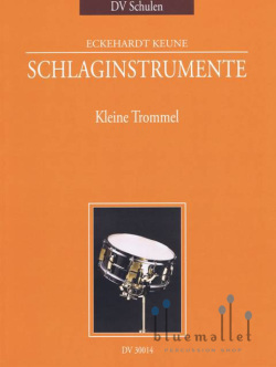 Keune , Eckehardt - Schlaginstrumente Teil 1 : Kleine Trommel