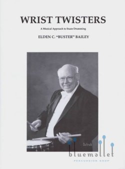 Bailey , Elden C. Buster - Wrist Twisters