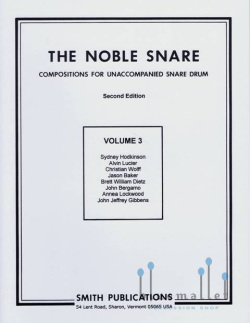 Various Artists - The Noble Snare vol.3 Compositions for unaccompanied Snare Drum
