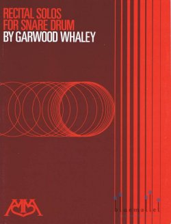 Whaley , Garwood -  Recital Solos for Snare Drum