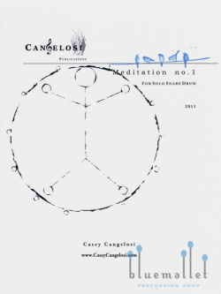 Cangelosi , Casey - Meditation No.1 for Solo Snare Drum