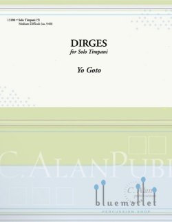 Goto , Yo - Dirges for Solo Timpani