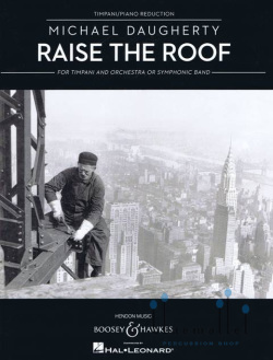 Daugherty , Michael - Raise the Roof (ピアノ伴奏版 / スコア・パート譜セット)