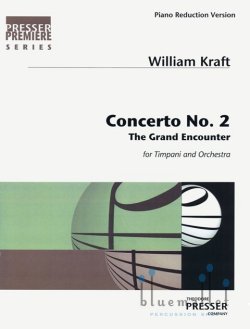 Kraft , William - Concerto No.2 for Timpani and Orchestra The Grand Encounter (ピアノ伴奏版 / スコア・パート譜セット)
