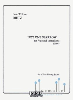 Dietz , Brett William - Not One Sparrow... for Flute and Vibraphone (スコア2冊セット)