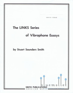 Smith , Stuart Saunders - The Links Series of Vibraphone Essays (Links No.4)
