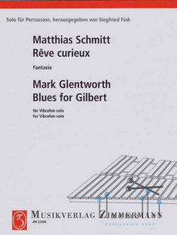 Glentworth , Mark / Schmitt , Matthias - Blues for Gilbert / Reve Curieux (ソロバージョン)