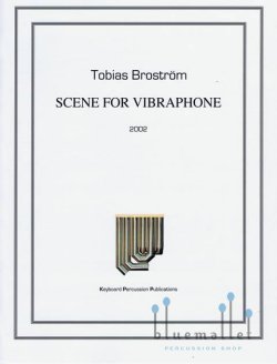 Brostrom , Tobias - Scene for Vibraphone