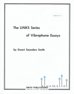 Smith , Stuart Saunders - The Links Series of Vibraphone Essays (Links No.10)
