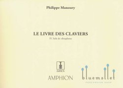 Manoury , Philippe - Le Livre des Claviers IV. Solo de Vibraphone